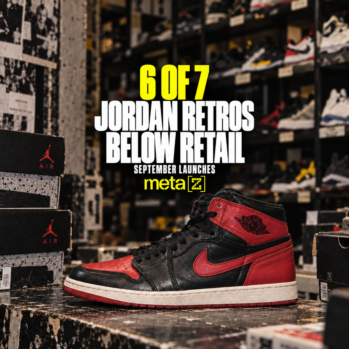 Six of seven September Jordan retro launches below retail, over a streetwear editorial photograph of a basketball sneaker on a resale store counter, with the METAZ logo.