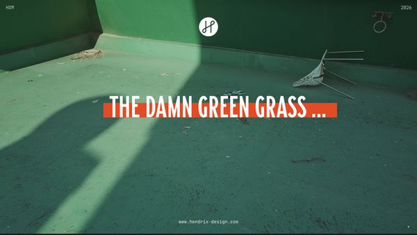 The damn green grass ...