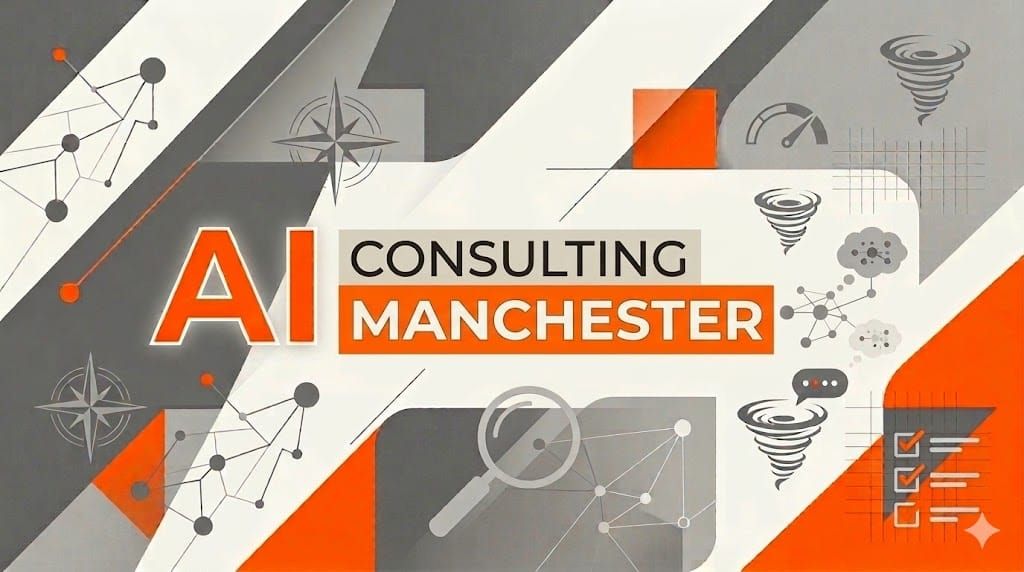 AI Consulting Manchester: A Practical Guide for Northern Businesses