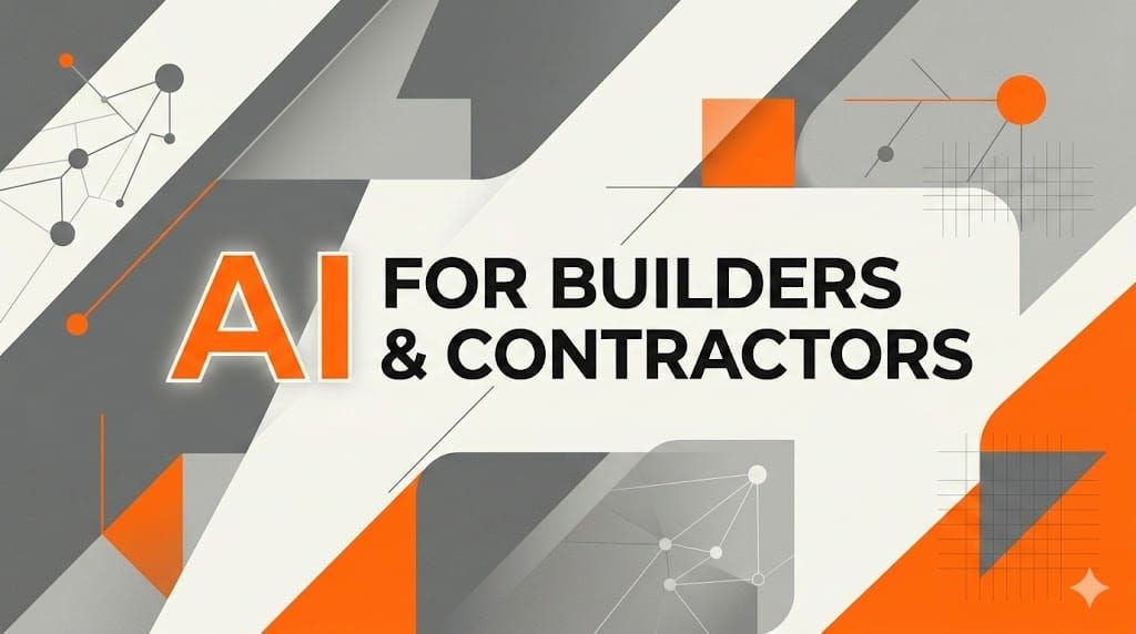 AI for Builders & Contractors: 10 Tools (2026)