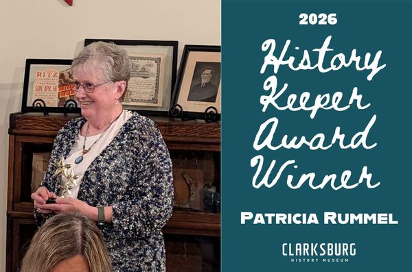 Clarksburg History Museum Celebrates Tourism Partnership, Honors First History Keeper Award Recipient
