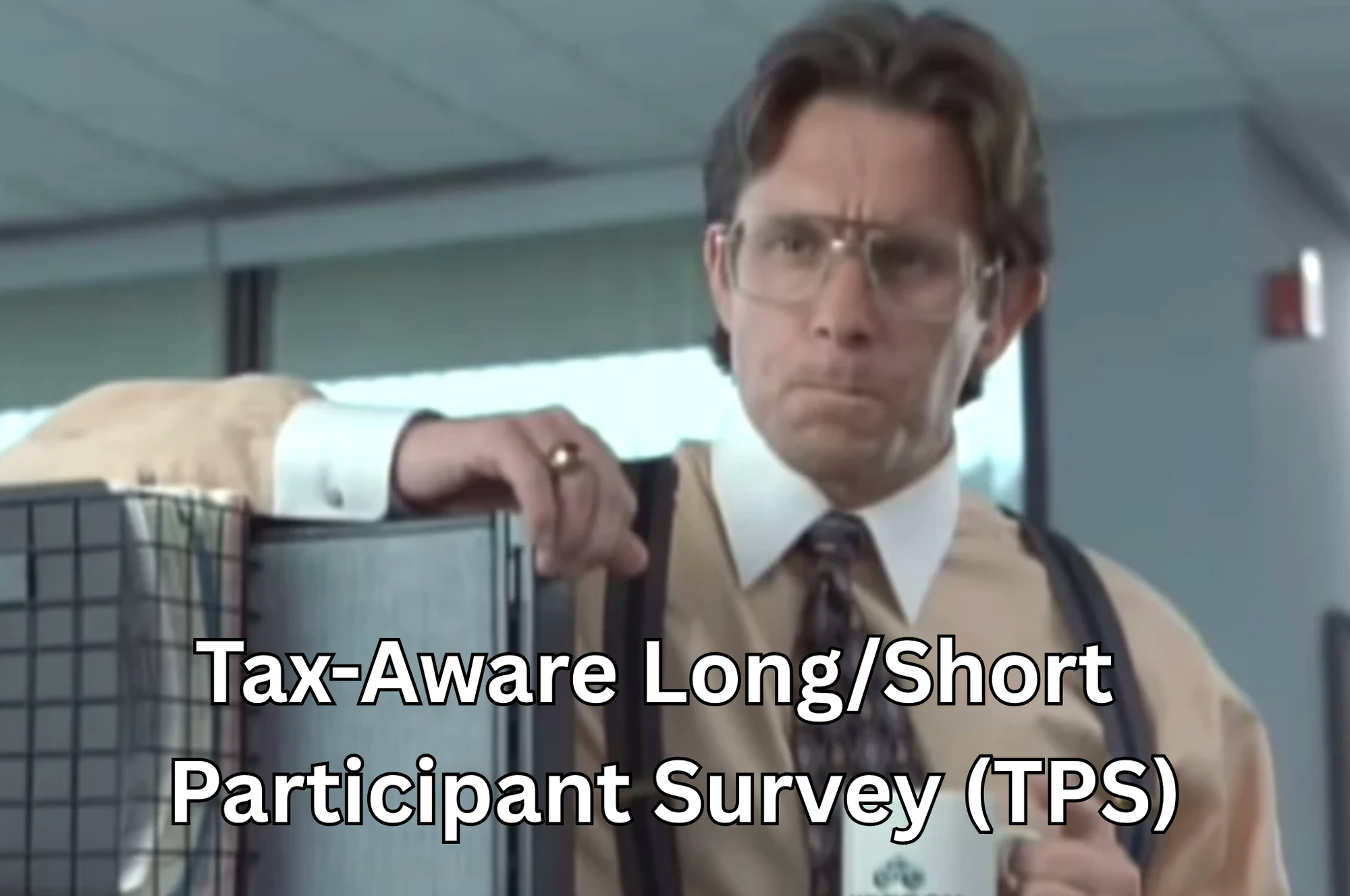Intake survey launching the tax-aware long/short practitioner working group