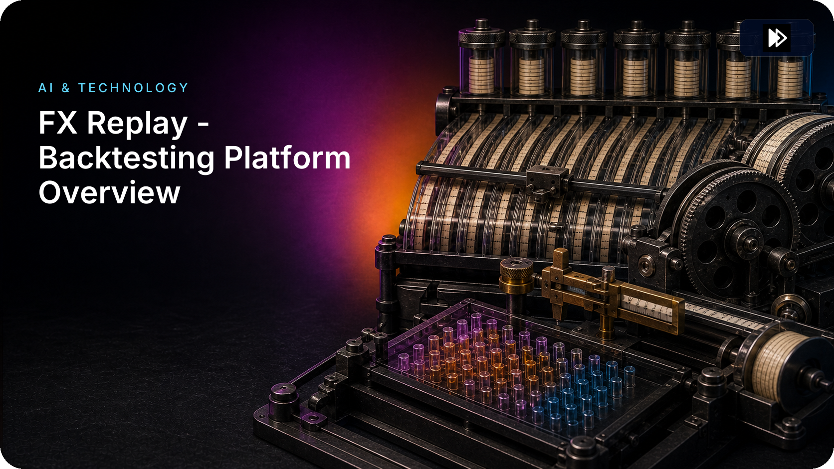 FX Replay - Backtesting Platform Overview