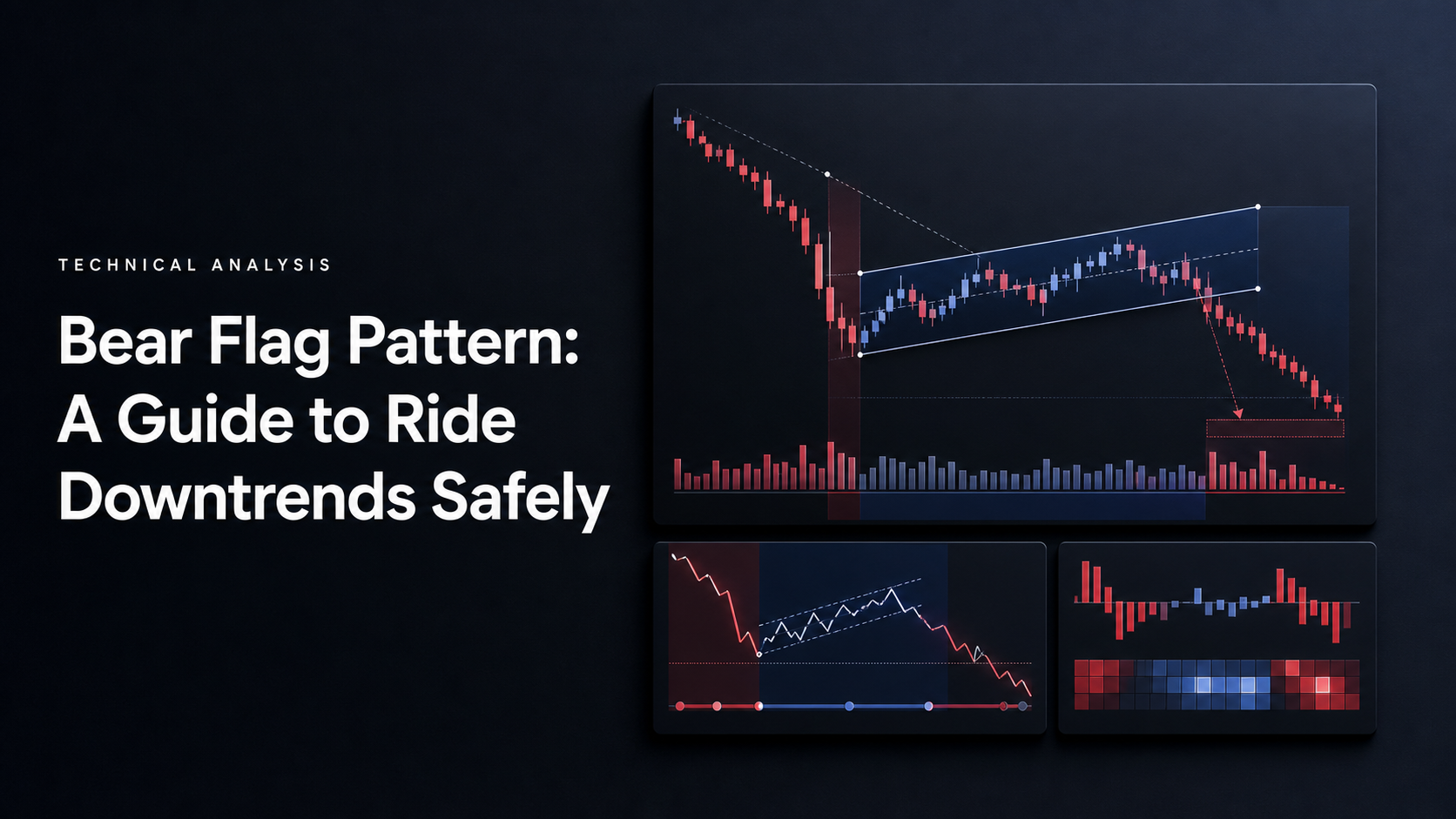 Bear Flag Pattern: A Guide to Ride Downtrends Safely