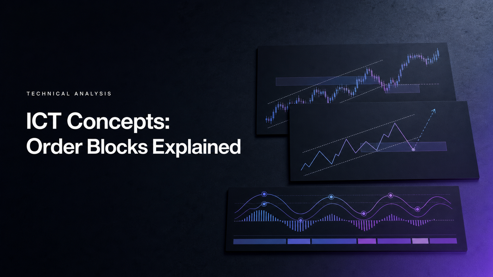 ICT Concepts: Order Blocks Explained