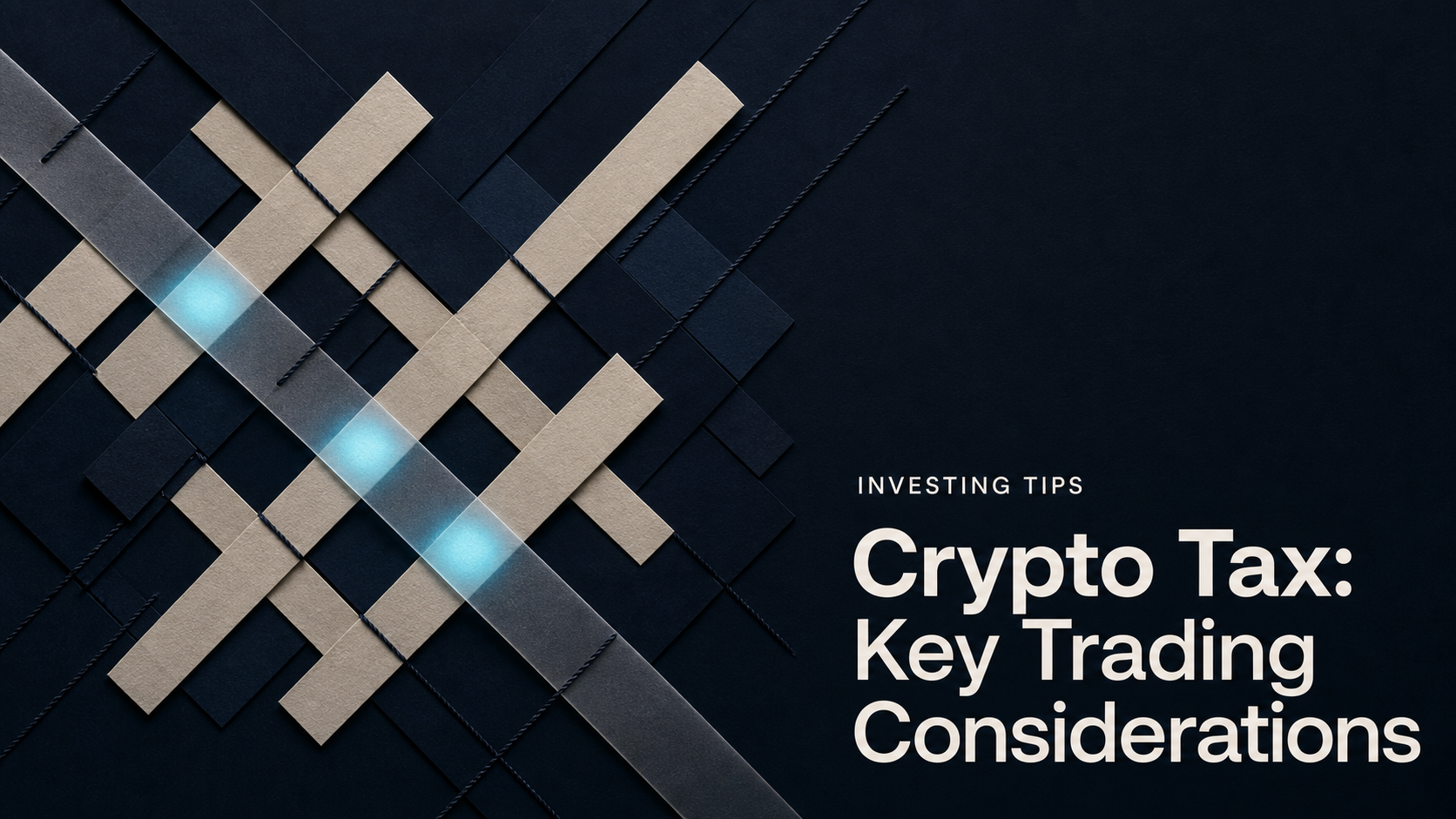 Crypto Tax: Key Trading Considerations