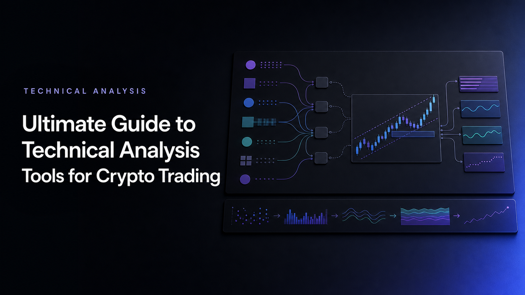 Ultimate Guide to Technical Analysis Tools for Crypto Trading