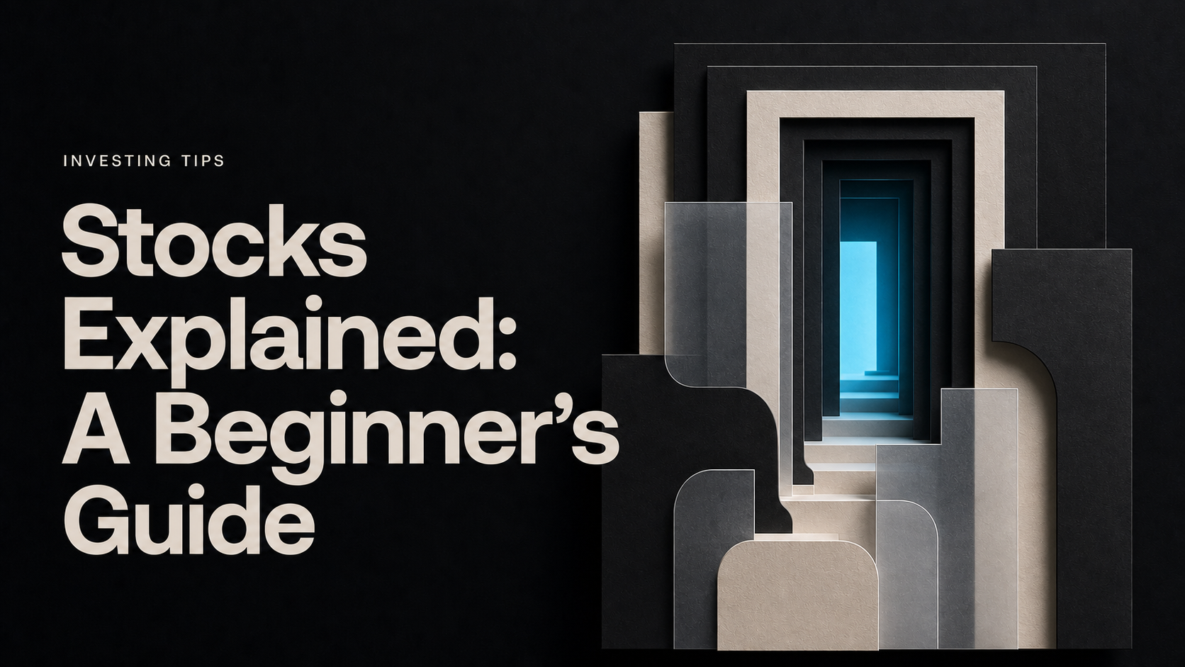 Stocks Explained: A Beginner’s Guide