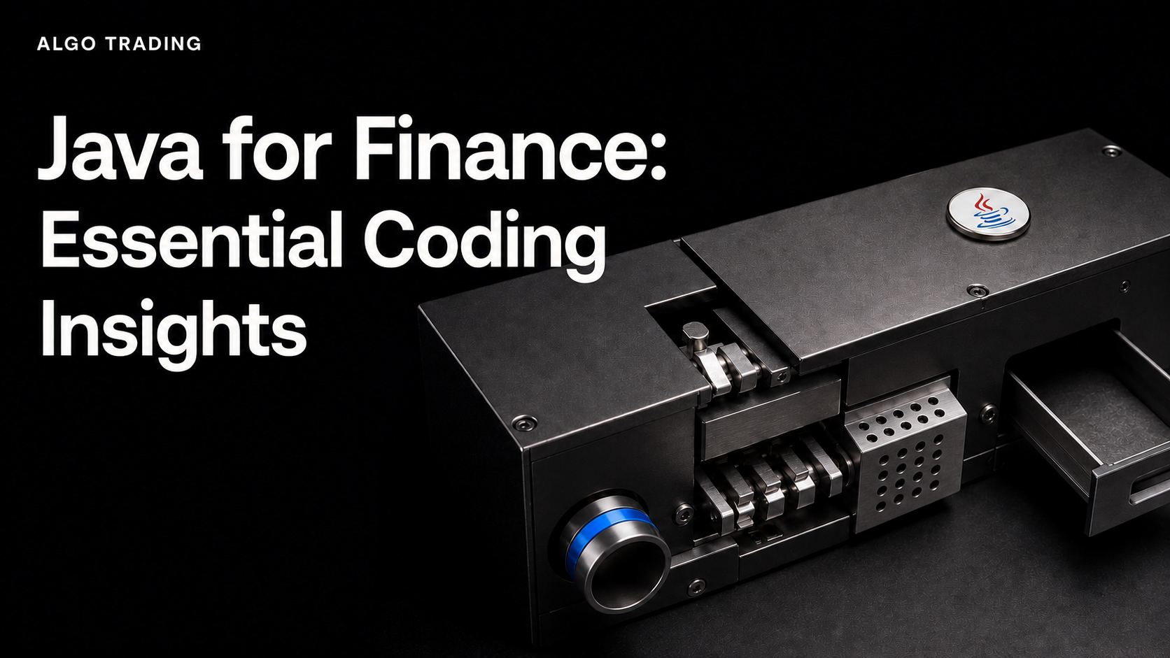 Java for Finance: Essential Coding Insights