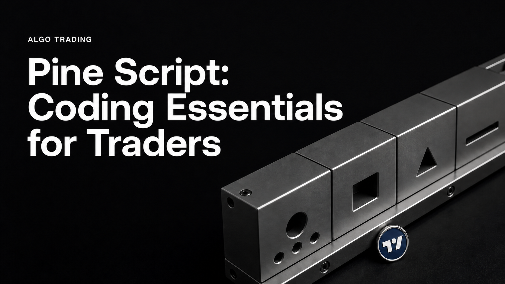 Pine Script: Coding Essentials for Traders