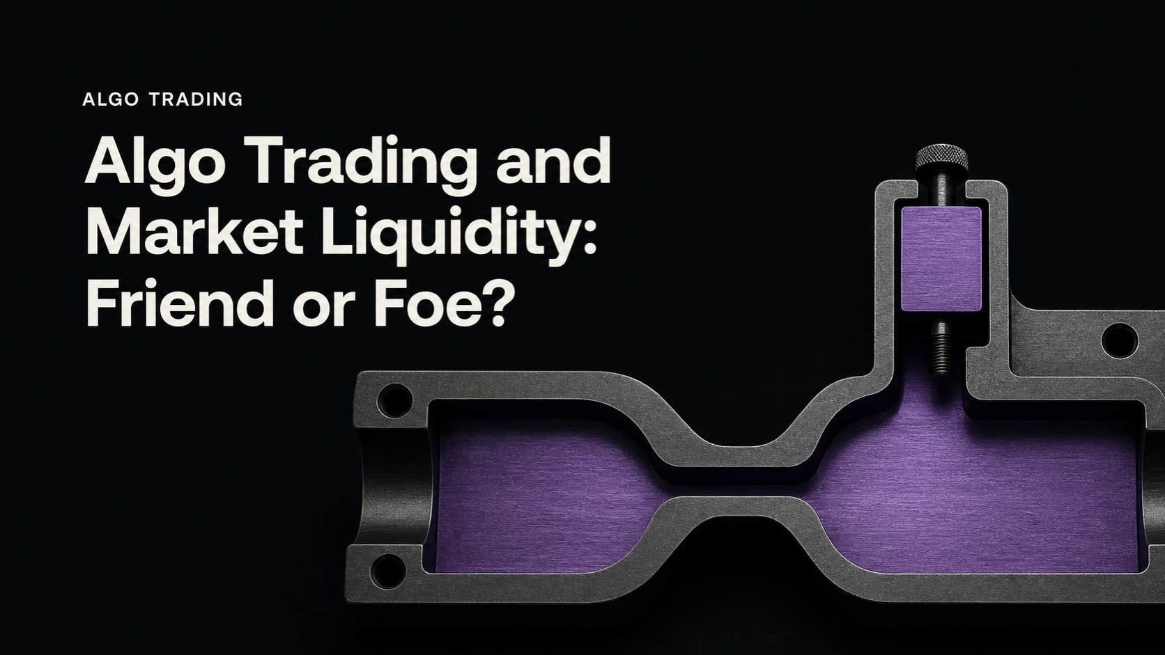 Algo Trading and Market Liquidity: Friend or Foe?