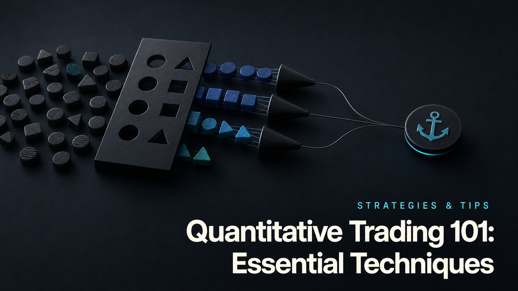 Quantitative Trading 101: Essential Techniques