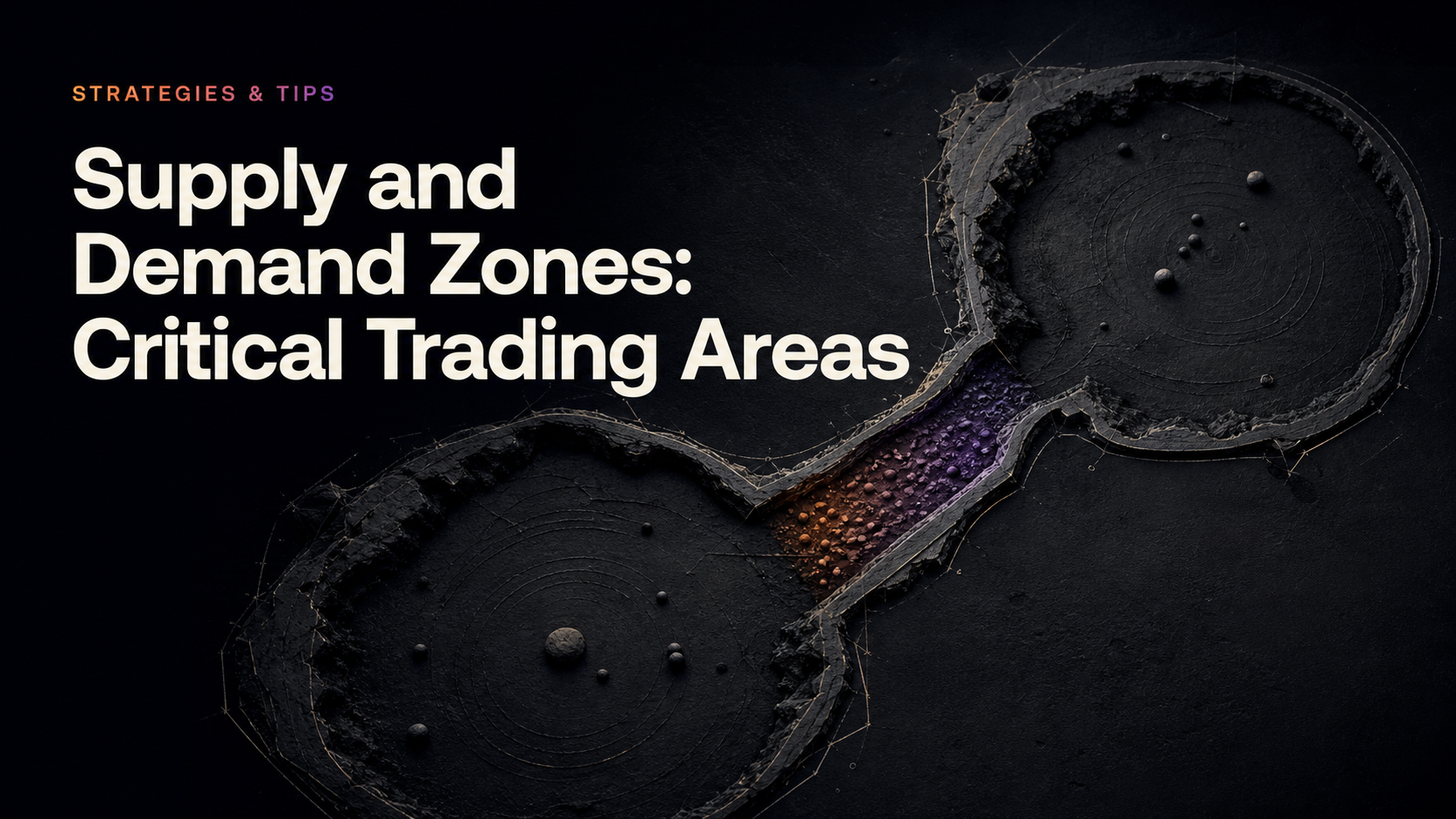 Supply and Demand Zones: Identifying Critical Areas for Trading Success