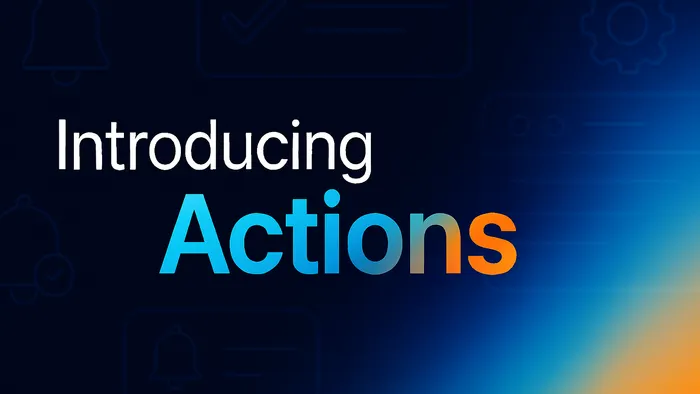 Alert Scripting Update: Actions
