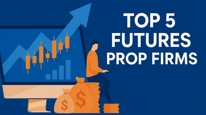 Top 5 Futures Prop Firms in 2026 Compared
