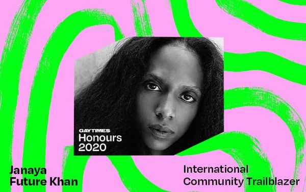 Janaya Future Khan wins the GAY TIMES Honour for International Community Trailblazer