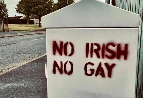 Northern Irish town vandalised with homophobic “no Irish, no gay” graffiti