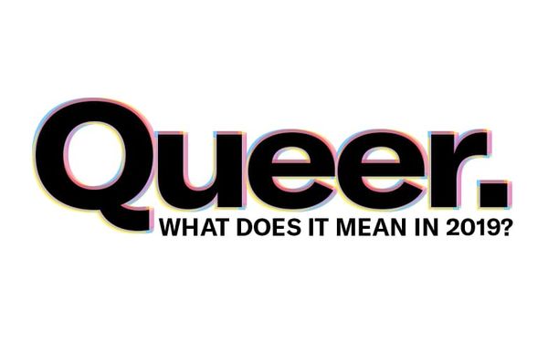 Reclaiming the word ‘queer’: what does it mean in 2019?