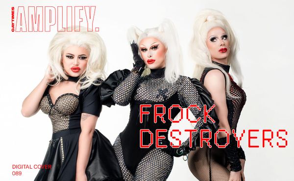 Baga, Blu and Divina spill the T to Leland on why now is the perfect time to “FROCK DESTROY!”