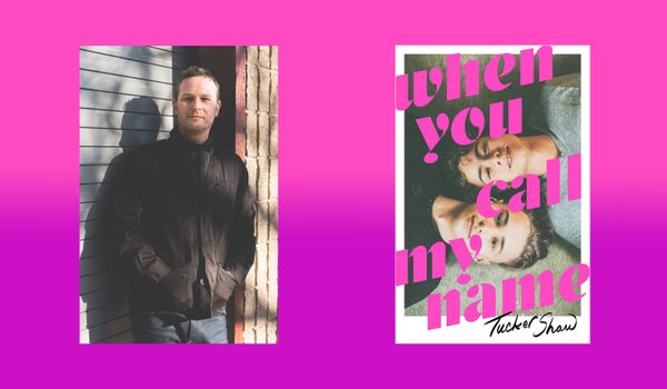 When You Call My Name author Tucker Shaw on this summer’s most powerful LGBTQ+ novel