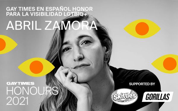 Abril Zamora wins GAY TIMES en ESPAÑOL Honour for LGBTQ+ Visibility