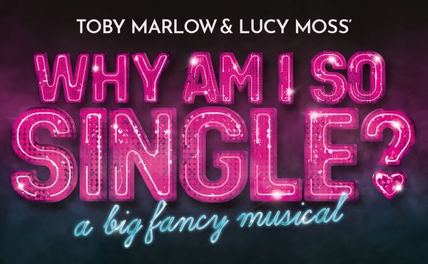 Marlow and Moss, writers of SIX, announce big fancy new musical Why Am I So Single?