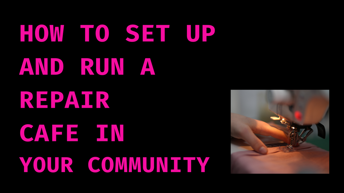 How to Start a Repair Café