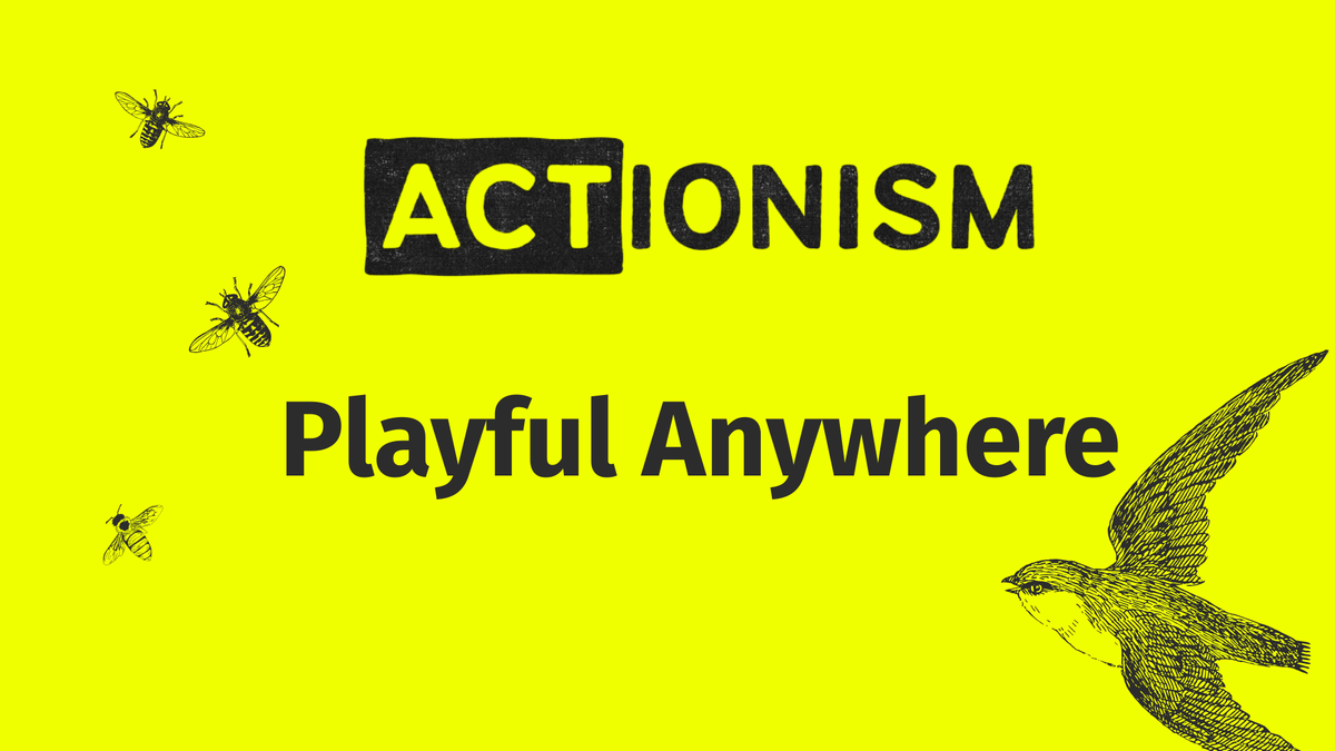 ACTionism Spotlight: Emma Bearman - Playful Anywhere