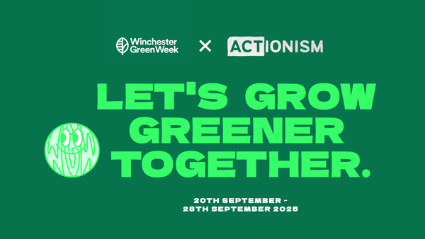 Winchester Green Week x ACTionism - 24th September