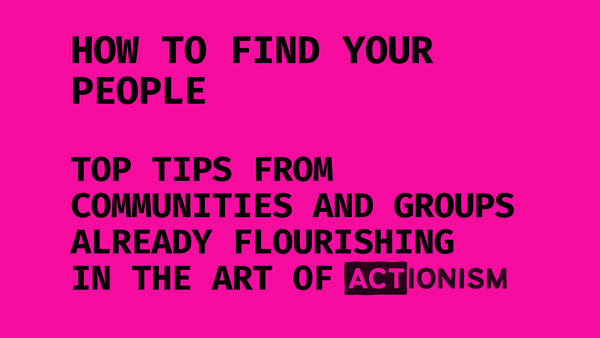 How to find your people to start taking action together