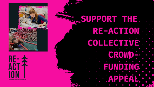 Keep Outdoor Gear Alive: Support the Re-Action Collective's £20,000 Crowdfunder