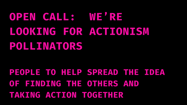 Become an ACTionism Pollinator