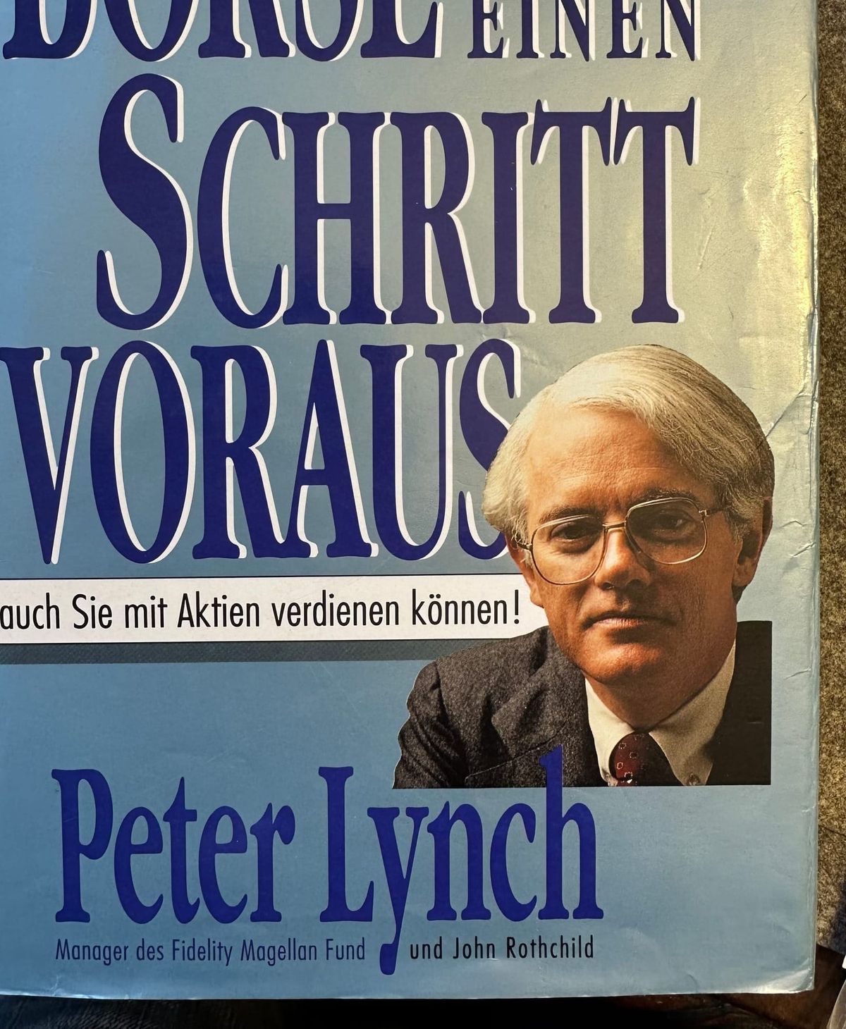 Peter Lynch - One up on Wall Street (dt: Der Börse einen Schritt voraus)