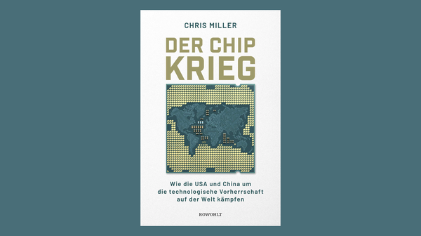 Der Chip Krieg - wie die USA und China um die technologische Vorherrschaft auf der Welt kämpfen