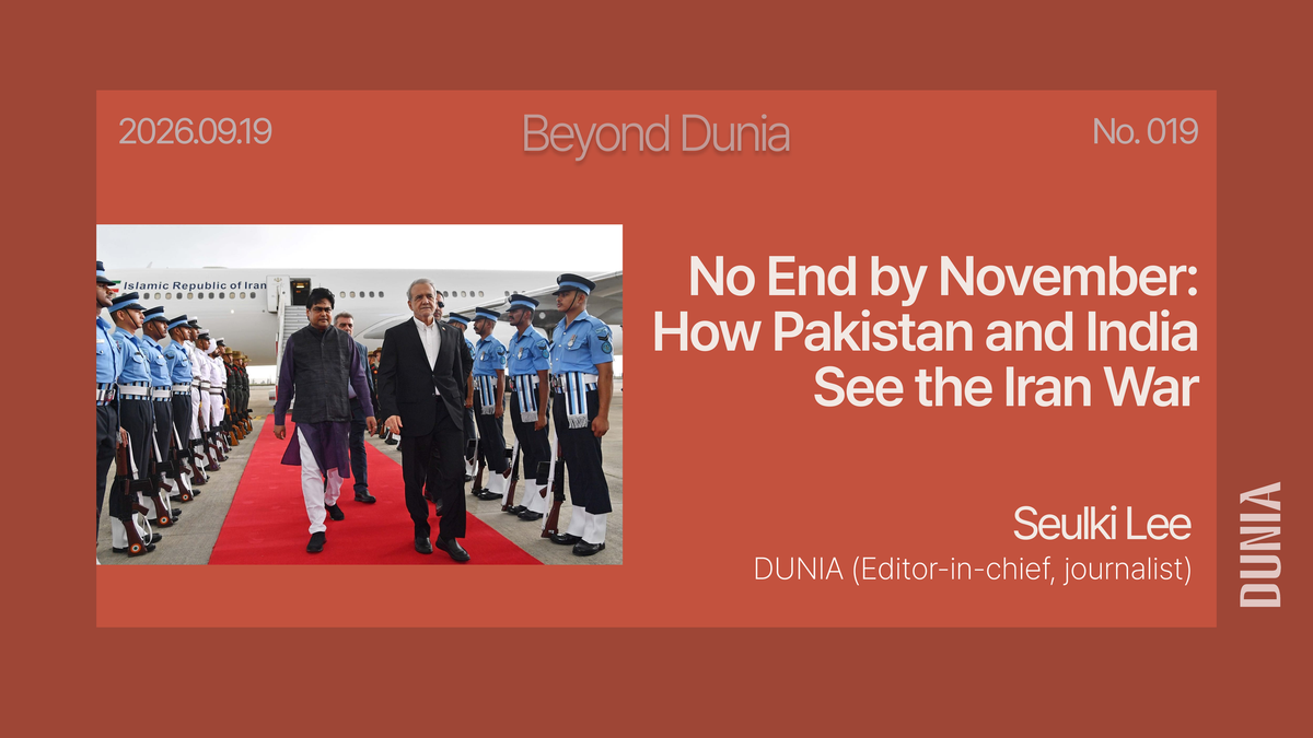 No End by November: How Pakistan and India See the Iran War