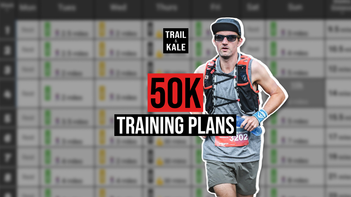 50k Training Plan by Trail and Kale alt 2