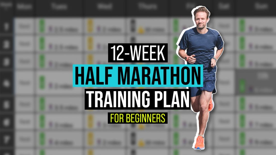 12 Week Half Marathon Training Plan For Beginners 2024