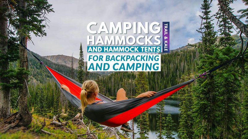 Best camping hammock and hammock tent Trail and Kale