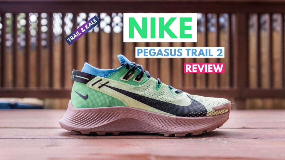 Nike Pegasus Trail 2 Review featured trail and kale