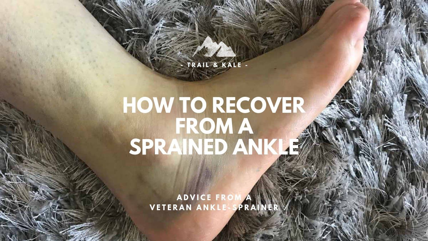 How to recover from a sprained ankle trail running trail and kale min