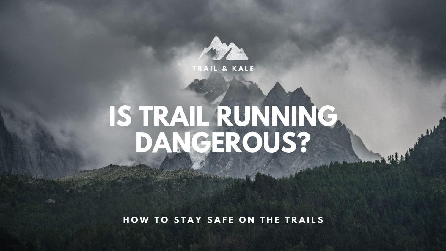 is trail running dangerous how to stay safe on the trails trail kale 2