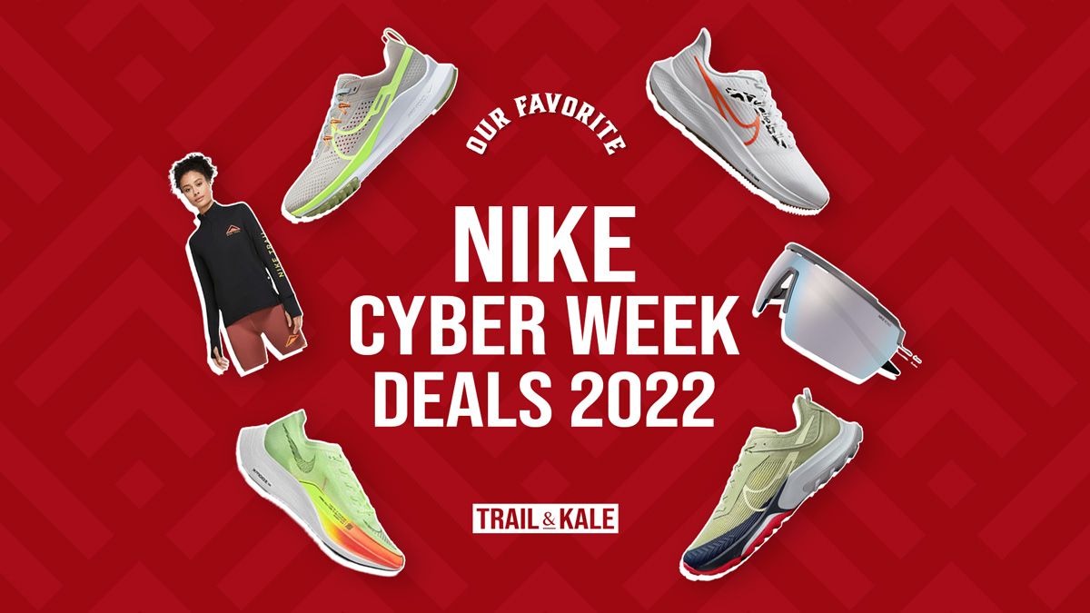 Nike Cyber Week Deals chosen by Trail and Kale