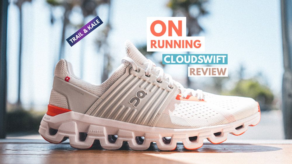 On Cloudswift Review Featured Trail and Kale