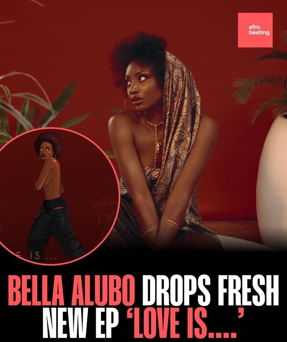 Bella Alubo Drops her EP "Love Is.."