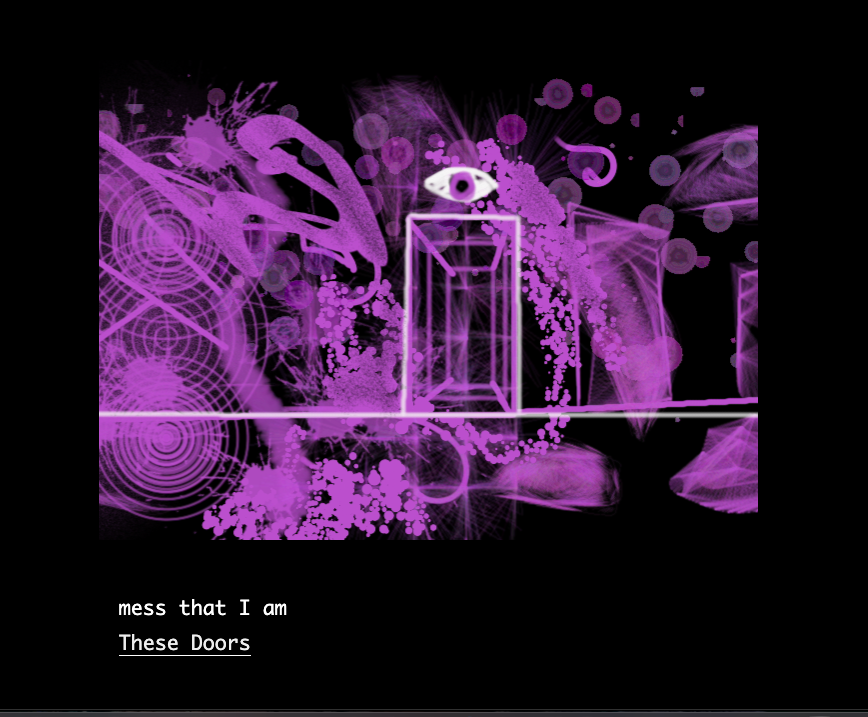 A screenshot from the IF game Doors by Caelyn Sandel featuring an impressionistic lavender and black illustration of a doorway, with a large eye floating above it. Text below the image reads "mess that I am/These Doors" These Doors is hyperlinked.