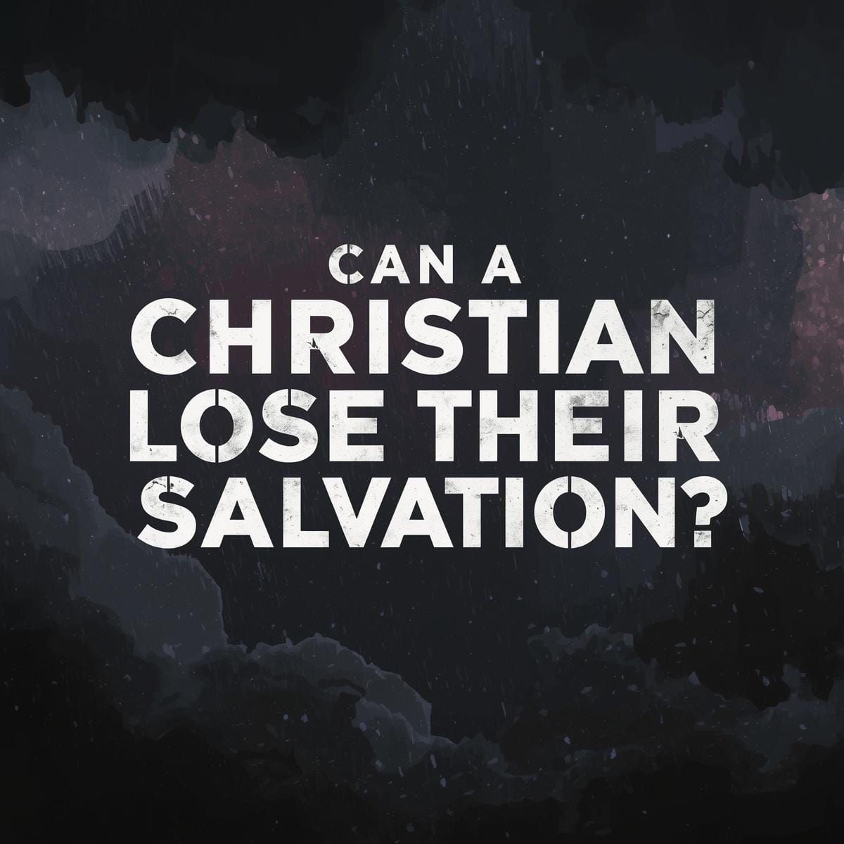 Can a Christian Lose Their Salvation?