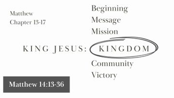 Great Opportunities (Matthew 14:13-36)
