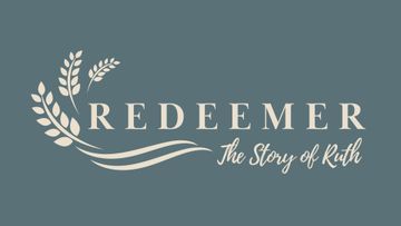 Ruth 2:1-17 (The Courage to Take Responsibility)