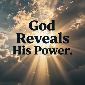 God Reveals His Power