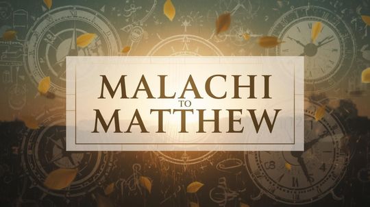 How History Prepared the World for Jesus (Malachi to Matthew)